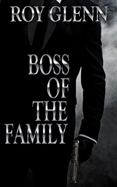 Cover for Roy Glenn · Boss Of The Family (Paperback Bog) (2020)