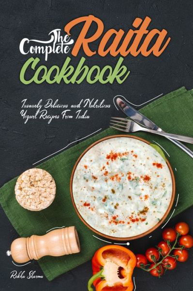 Cover for Rekha Sharma · The Complete Raita Cookbook (Paperback Bog) (2020)