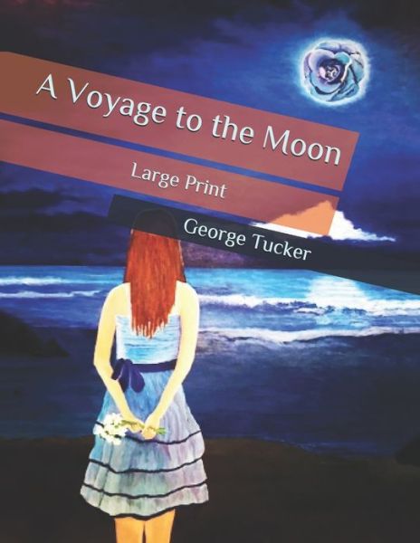 Cover for George Tucker · A Voyage to the Moon (Taschenbuch) (2020)