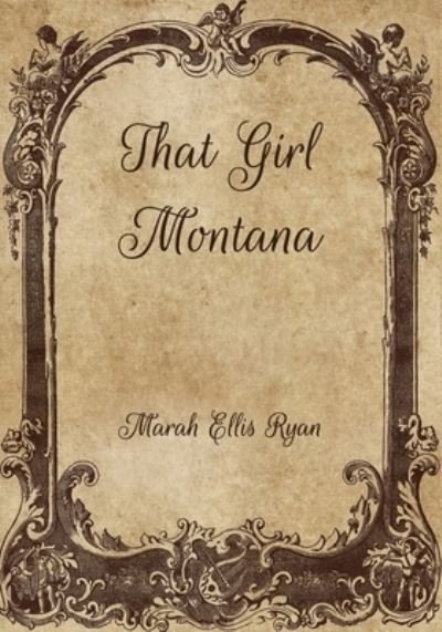 Cover for Marah Ellis Ryan · That Girl Montana (Paperback Book) (2021)