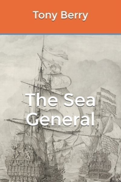 Cover for Tony Berry · The Sea General (Paperback Book) (2021)