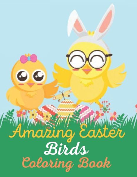 Cover for Adiba Press · Amazing Easter Birds Coloring Book (Paperback Book) (2021)