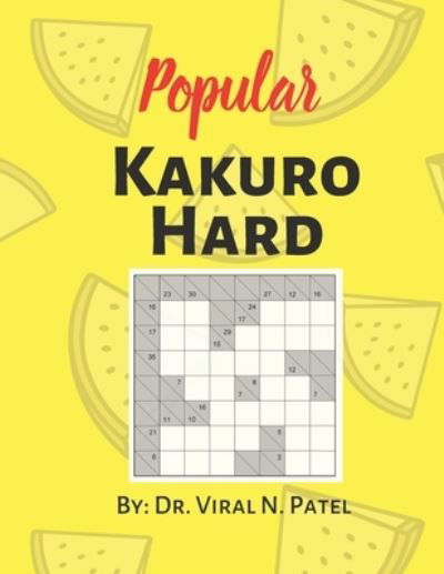 Popular Kakuro Hard - Independently Published - Livres - Independently Published - 9798721392979 - 13 mars 2021