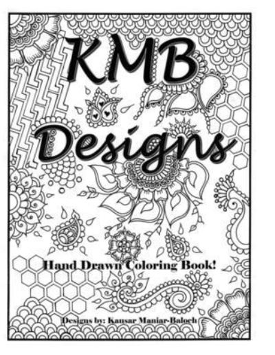 Cover for Kausar Maniar Baloch · KMB Coloring Designs (Paperback Book) (2020)