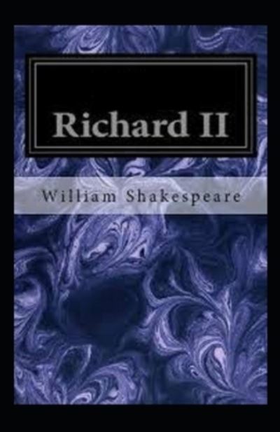 Cover for William Shakespeare · Richard II : a Shakespeare's: (N/A) [Illustrated edition] (2021)