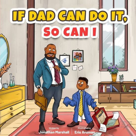 Cover for Jonathan Marshall · If Dad Can Do It, So Can I (Paperback Book) (2022)