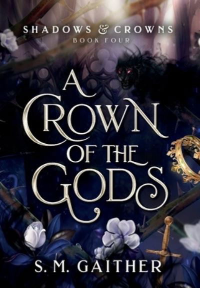 Cover for S. M. Gaither · A Crown of the Gods (Book) (2023)