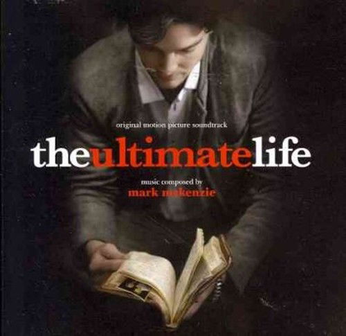 The Ultimate Life - Original Soundtrack / Mark Mckenzie - Musik - VARESE SARABANDE - 0030206721980 - 10. september 2013