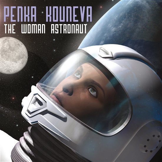 Cover for Penka Kouneva · Woman Astronaut - Soundtrack (CD) (2015)