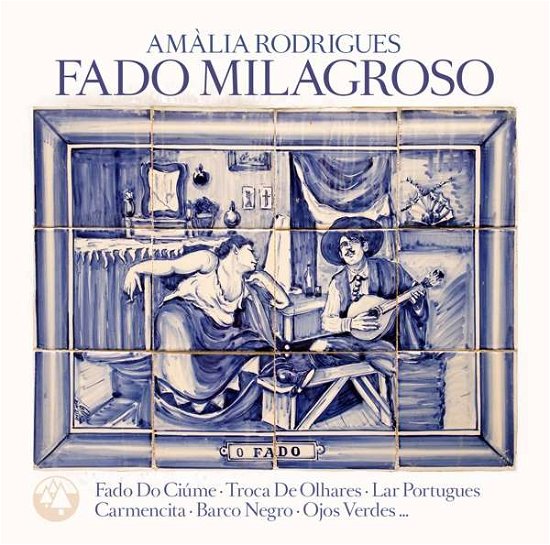Fado Milagroso - Rodrigues Amalia - Música - Zyx - 0090204525980 - 28 de junio de 2018