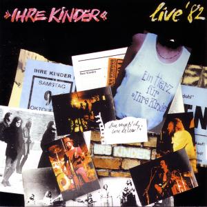 Cover for Live '82 · Ihre Kinder (LP) (2008)