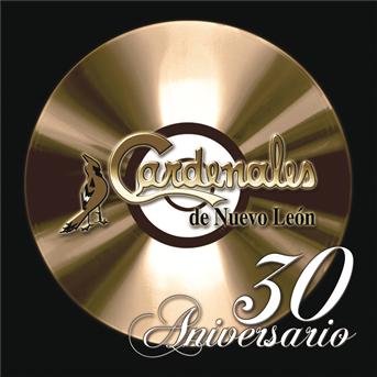 Cover for Los Cardenales De Nuevo Leon · 30 Aniversario (CD)