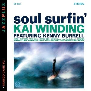 Soul Surfin + Mondo Cane 2 - Kai Winding - Muzyka - VERVE - 0600753404980 - 16 stycznia 2019