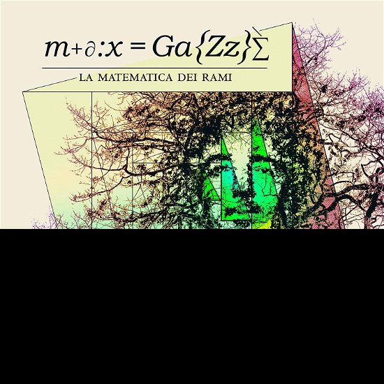 Cover for Max Gazze · La Matematica Dei Rami (CD) [Digipak] (2021)