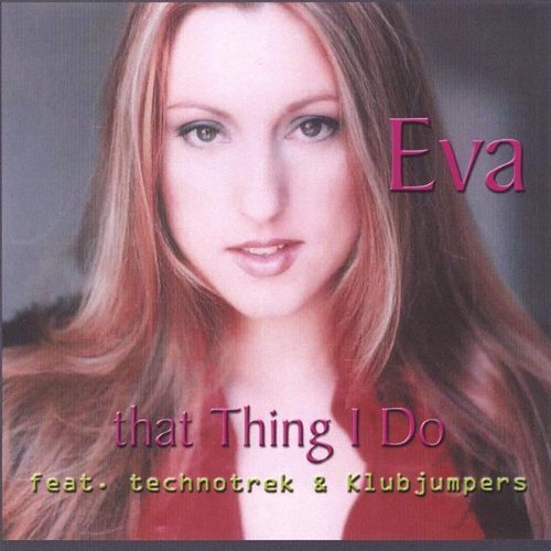 Cover for Eva · That Thing I Do (CD) (2006)