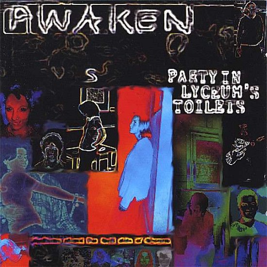 Cover for Awaken · Party in Lyceum's Toilets (CD) (2008)