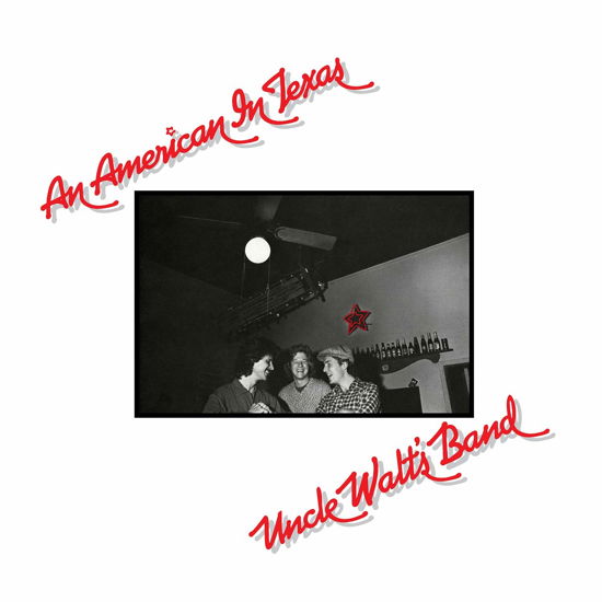 An American in Texas - Uncle Walt's Band - Musik - Omnivore Recordings - 0816651017980 - 1 november 2019