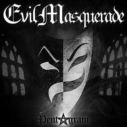 Pentagram - Evil Masquerade - Musikk - Dark Mistrel Music - 0859707984980 - 9. juli 2012