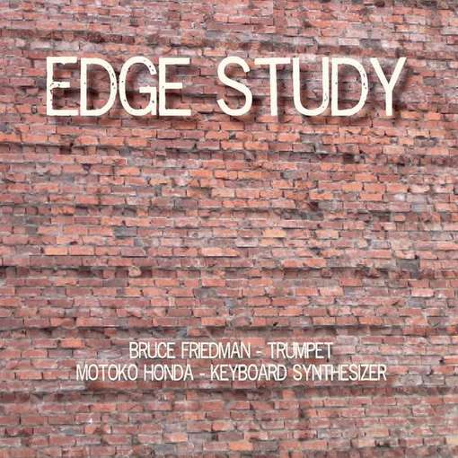 Cover for Bruce Friedman · Edge Study (CD) (2011)