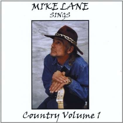 Sings Country 1 - Mike Lane - Musik - Independant - 0884502721980 - 10. august 2010