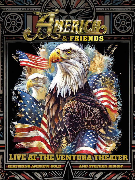 America & Friends · Live at the Ventura Theater (Blu-ray) (2024)