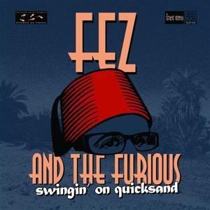 Cover for Fez And The Furious · Swingin' On Quicksand (LP) (2023)