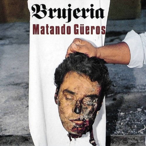 Cover for Brujeria · Matando Gueros (LP) (2024)