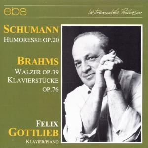 Felix Gottlieb Spielt Schumann & Brahams - Felix Gottlieb Spielt Schumann & Brahams - Música - EBS - 4013106060980 - 1 de novembro de 1999