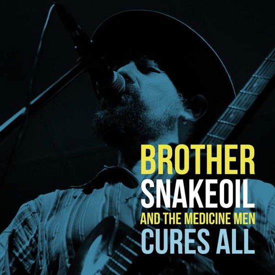 Cover for Brother Snakeoil &amp; the Medicine men · Cures All (CD) (2019)