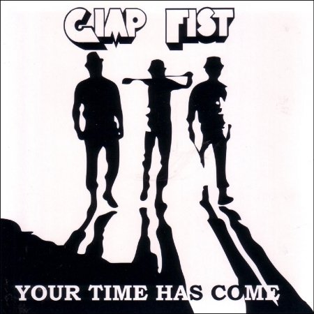 Cover for Gimp Fist · Your Time Has Come (CD) (2014)