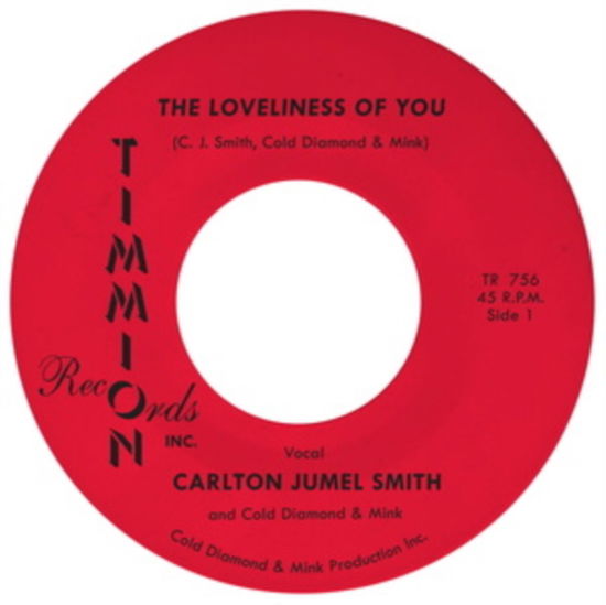 The Loveliness Of You - Carlton Jumel Smith & Cold Diamond & Mink - Music - TIMMION - 5050580783980 - May 6, 2022