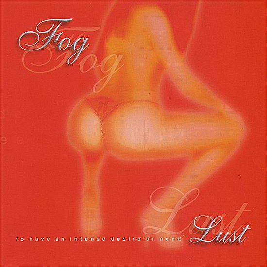 Cover for Fog · Lust (CD) (2008)