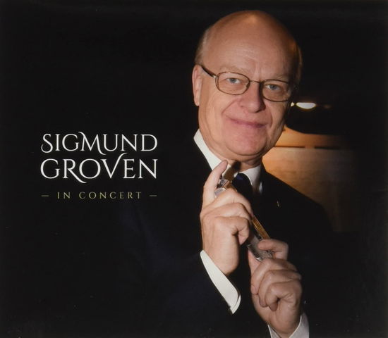 In Concert - Sigmund Groven - Musik - GRAPPA - 7033662046980 - 21 maj 2021