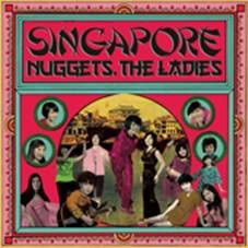 Cover for Various Artists · Singapore Nuggets - The Ladies (LP) (2021)