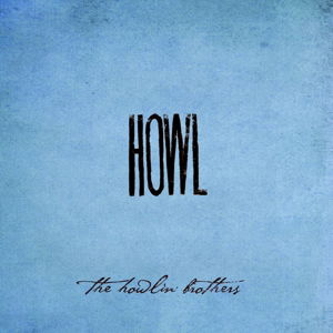 Cover for Howlin Brothers · Howl (CD) (2013)