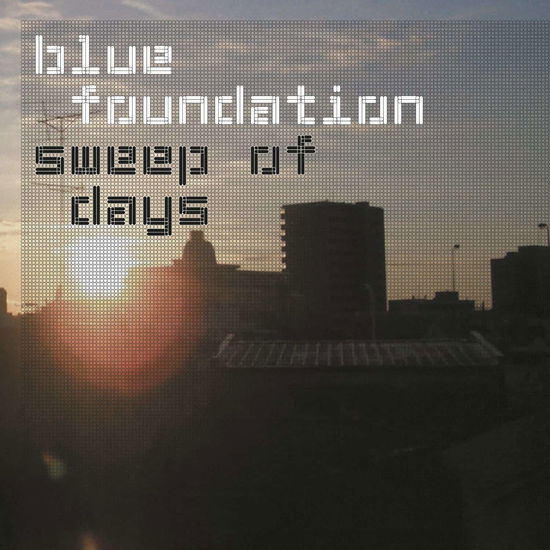 Sweep of Days - Blue Foundation - Music - KØN Records - 8785260881980 - September 20, 2024