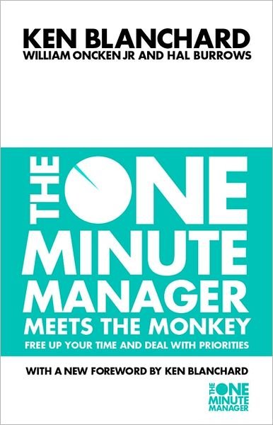 The One Minute Manager Meets the Monkey - The One Minute Manager - Kenneth Blanchard - Bøger - HarperCollins Publishers - 9780007116980 - 4. december 2000