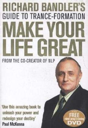 Cover for Richard Bandler · Richard Bandler's Guide to Trance-formation: Make Your Life Great (Paperback Book) (2010)