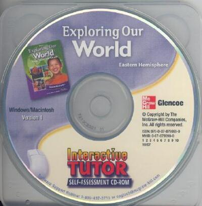 Cover for McGraw-Hill · Exploring Our World, Eastern Hemisphere, Interactive Tutor Self Assessment CD-ROM (CD-ROM) (2007)