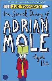 The Secret Diary of Adrian Mole Aged 13 ¾ - Sue Townsend - Books - Penguin Random House Children's UK - 9780141315980 - October 31, 2002