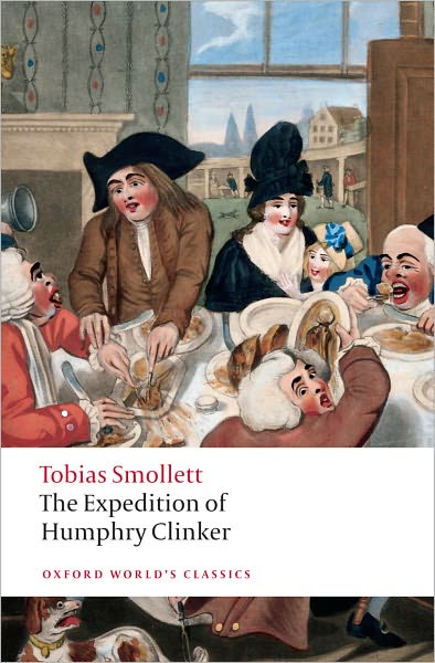 The Expedition of Humphry Clinker - Oxford World's Classics - Tobias Smollett - Books - Oxford University Press - 9780199538980 - February 26, 2009