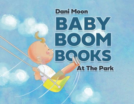 Cover for Dani Moon · At the Park (Book) (2023)