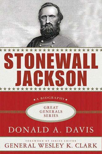 Cover for Donald A. Davis · Stonewall Jackson: a Biography (Great Generals) (Paperback Book) [First edition] (2009)