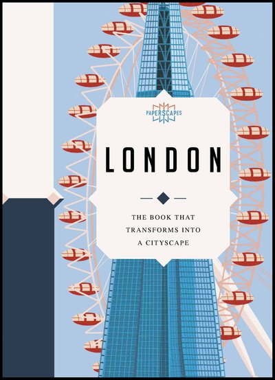 Cover for Paperscapes · Paperscapes: London: The book that transforms into a cityscape (Gebundenes Buch) (2019)