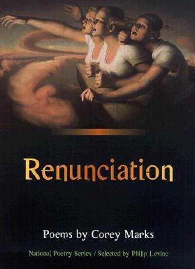 Cover for Cory Marks · Renunciation: POEMS - National Poetry Series (Paperback Book) [1st edition] (2000)