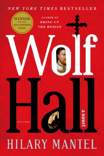 Cover for Hilary Mantel · Wolf Hall: A Novel - Wolf Hall Trilogy (Pocketbok) [1st edition] (2010)