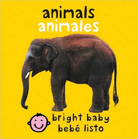 Cover for Roger Priddy · Bilingual Bright Baby Animals: Animales - Bright Baby (Board book) (2007)