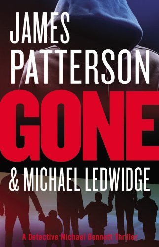 Michael Ledwidge · Gone (Michael Bennett) (Hardcover bog) [1st edition] (2013)