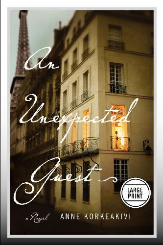 Cover for Anne Korkeakivi · An Unexpected Guest: A Novel (Paperback Book) [Lrg edition] (2013)