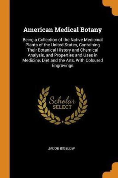 Cover for Jacob Bigelow · American Medical Botany (Pocketbok) (2018)